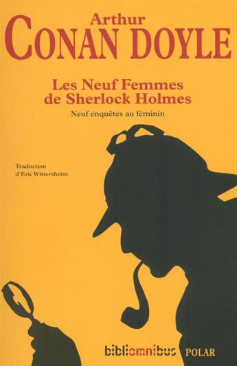 Couverture du livre « Les neuf femmes de Sherlock Holmes » de Arthur Conan Doyle aux éditions Omnibus