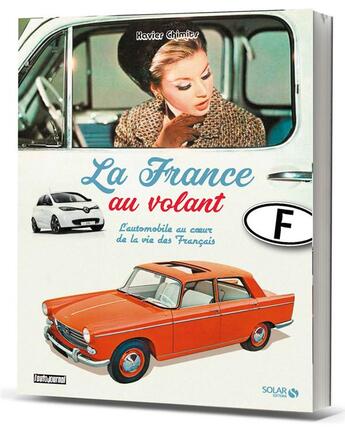 Couverture du livre « La France au volant » de Xavier Chimits aux éditions Solar