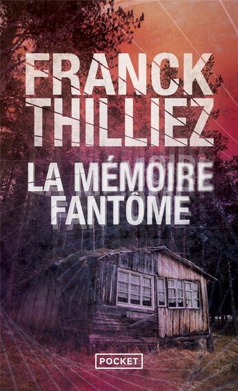 Couverture du livre « La mémoire fantôme » de Franck Thilliez aux éditions Pocket