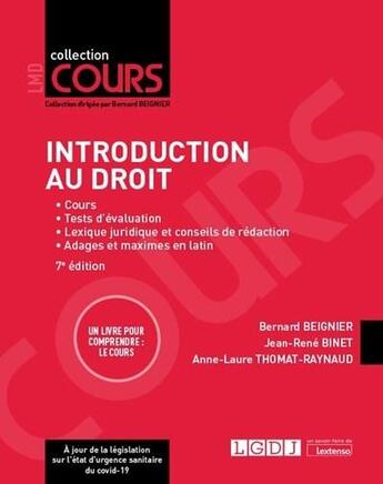 Couverture du livre « Introduction au droit (7e édition) » de Bernard Beignier et Jean-Rene Binet et Anne-Laure Thomat-Raynaud aux éditions Lgdj