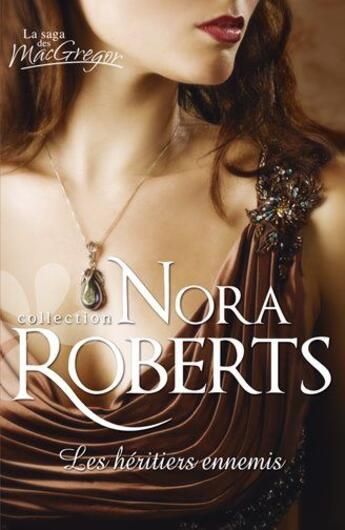 Couverture du livre « Les héritiers ennemis » de Nora Roberts aux éditions Harlequin