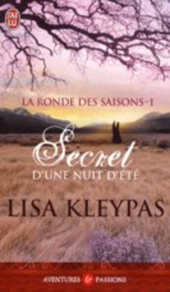 Couverture du livre « La ronde des saisons Tome 1 » de Lisa Kleypas aux éditions J'ai Lu