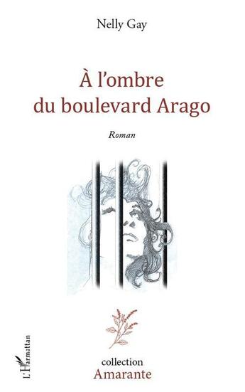 Couverture du livre « À l'ombre du boulevard Arago » de Nelly Gay aux éditions Editions L'harmattan