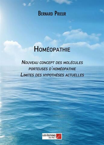 Couverture du livre « Homéopathie » de Prieur Bernard aux éditions Editions Du Net