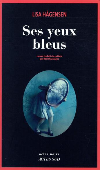 Couverture du livre « Ses yeux bleus » de Lisa Hagensen aux éditions Actes Sud