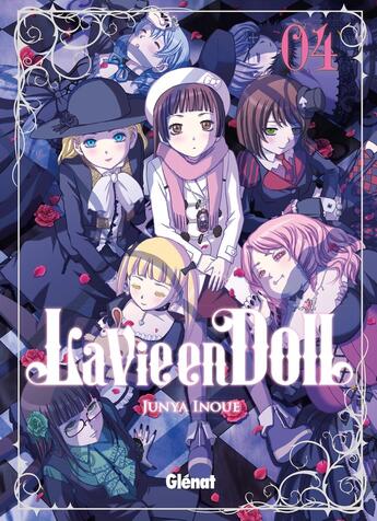 Couverture du livre « La vie en doll Tome 4 » de Junya Inoue aux éditions Glenat