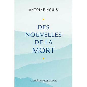 Couverture du livre « Des nouvelles de la mort » de Nouis aux éditions Olivetan