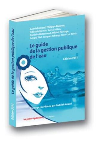 Couverture du livre « Le guide de la gestion publique de l'eau » de  aux éditions Bruno Leprince