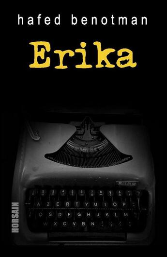 Couverture du livre « Erika » de Hafed Benotman aux éditions Horsain