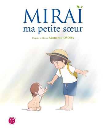 Couverture du livre « Miraï, ma petite soeur » de Mamoru Hosoda aux éditions Nobi Nobi