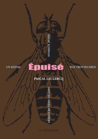 Couverture du livre « Epuise » de Pascal Leclercq aux éditions La Dragonne