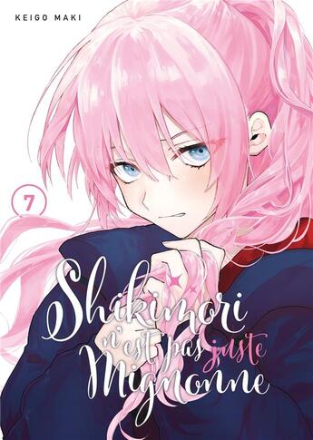 Couverture du livre « Shikimori n'est pas juste mignonne Tome 7 » de Keigo Maki aux éditions Meian