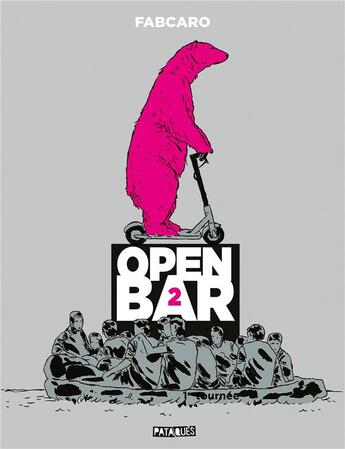 Couverture du livre « Open bar Tome 2 : 2e tournée » de Fabcaro aux éditions Delcourt