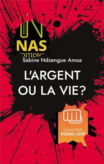 Couverture du livre « L'argent ou la vie? » de Sabine Ndzengue Amoa aux éditions Books On Demand