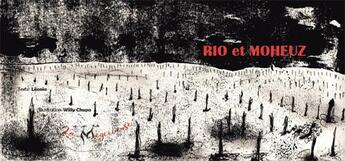 Couverture du livre « Rio et Moheuz » de Willy Chupa et Leonia aux éditions La Magicieuse