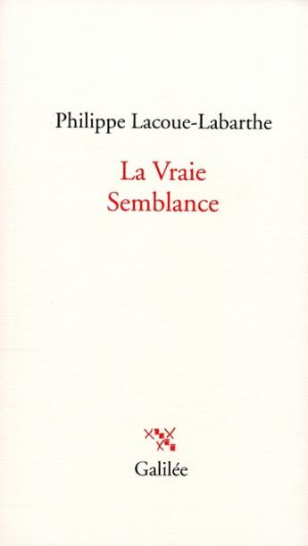 Couverture du livre « La vraie semblance » de Lacoue-Labarthe aux éditions Galilee