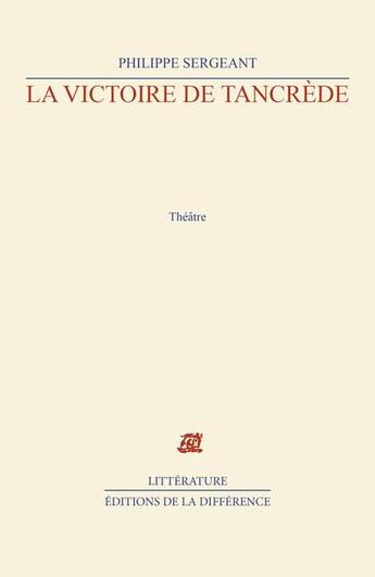 Couverture du livre « La victoire de tancrede » de Philippe Sergeant aux éditions La Difference