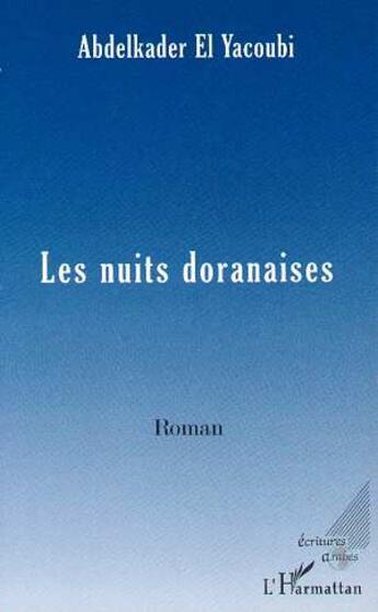 Couverture du livre « Les nuits doranaises » de Abdelkader El Yacoubi aux éditions L'harmattan