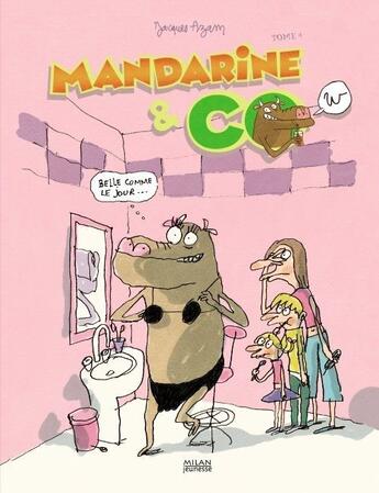 Couverture du livre « Mandarine & cow t.4 ; belle comme le jour » de Jacques Azam aux éditions Milan