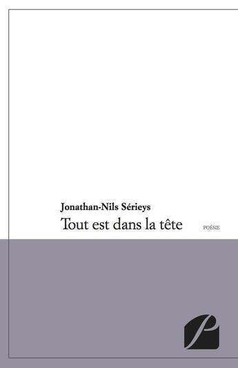 Couverture du livre « Tout est dans la tête » de Jonathan-Nils Serieys aux éditions Editions Du Panthéon