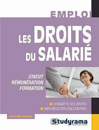 Couverture du livre « Les droits du salarié » de Capucine Vignaux aux éditions Studyrama