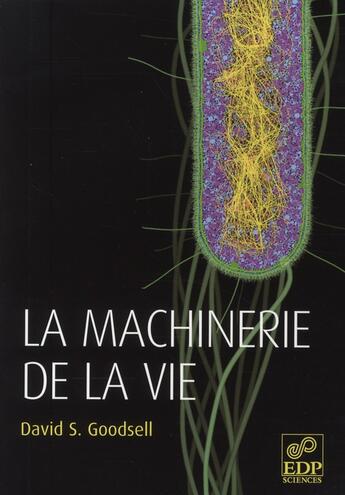 Couverture du livre « La machinerie de la vie » de David Goodsell aux éditions Edp Sciences