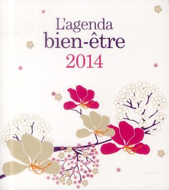 Couverture du livre « L'agenda bien-être 2014 » de Eve Francois et Carine Anselme aux éditions Prat