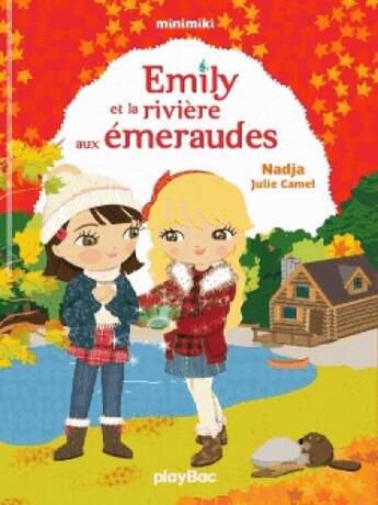 Couverture du livre « Emily et la rivière aux émeraudes » de Nadja et Julie Carmel aux éditions Play Bac