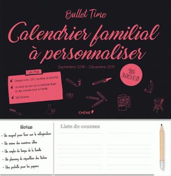 Couverture du livre « Calendrier familial à personnaliser ; sept. 2018- dec. 2019 - bullet time (édition 2018/2019) » de Gaelle Junius aux éditions Chene