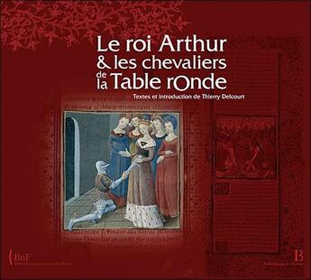 Couverture du livre « Le roi Arthur et les chevaliers de la table ronde » de Thierry Delcourt aux éditions Bibliotheque De L'image