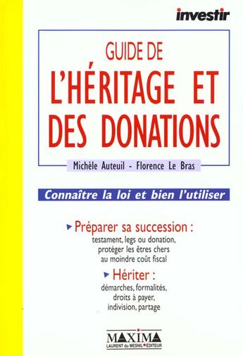 Couverture du livre « Guide investir de l'heritage et des donations » de Auteuil/Le Bras aux éditions Maxima