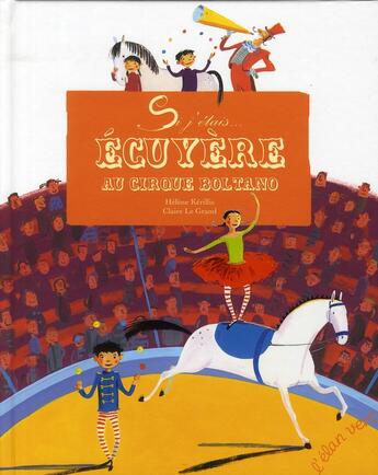 Couverture du livre « Écuyère au cirque Boltano » de Helene Kerillis aux éditions Elan Vert