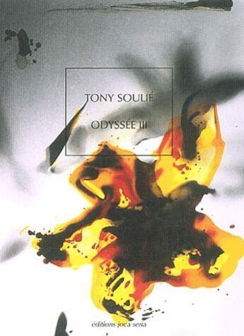 Couverture du livre « Odyssée III » de Thierry Soulie aux éditions Joca Seria