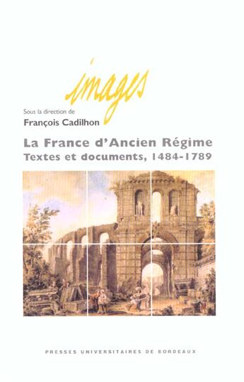 Couverture du livre « France d ancien regime » de Cadilhon Franco aux éditions Pu De Bordeaux
