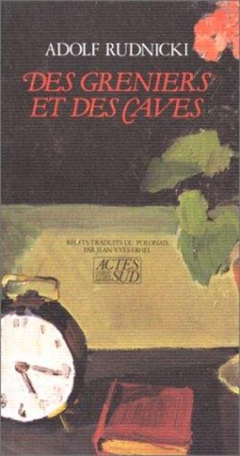 Couverture du livre « Des greniers et des caves » de Adolf Rudnicki aux éditions Actes Sud