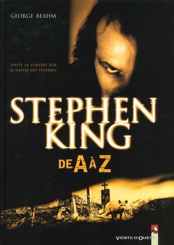 Couverture du livre « Stephen King de A à Z » de George Beahm aux éditions Vents D'ouest