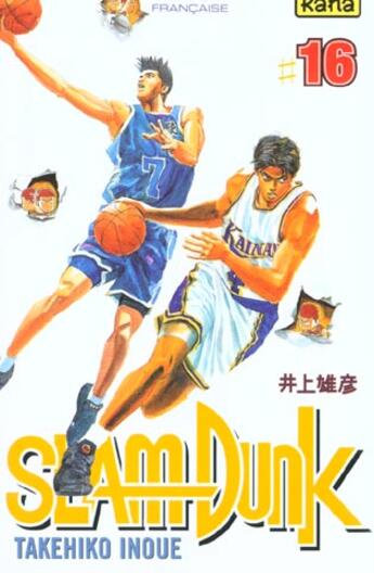 Couverture du livre « Slam dunk Tome 16 » de Takehiko Inoue aux éditions Kana