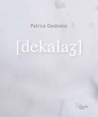 Couverture du livre « Décalage » de Desbiens Patrice aux éditions Prise De Parole