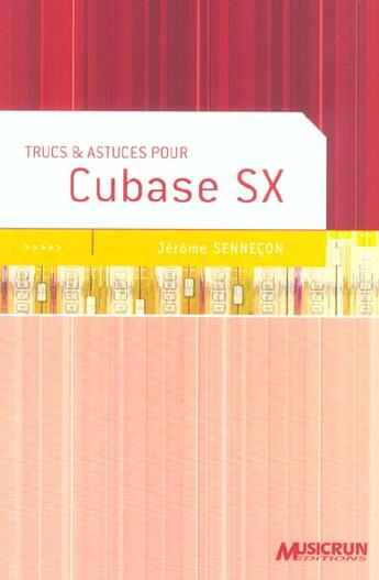 Couverture du livre « Trucs & Astuces Pour Cubase Sx » de J Sennecon aux éditions Musicrun