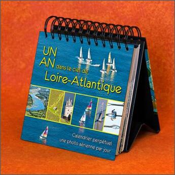 Couverture du livre « Un an dans le ciel de Loire-Atlantique » de Francis Leroy aux éditions Francis Leroy