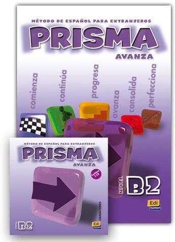 Couverture du livre « Prisma avanza ; libro del alumno ; B2 » de Pardo et Ruth Vazquez Fernandez et Maria Ruiz De Gauna Moreno et Marisol Rollan De Cabo et Gloria Mª Caballero Gonzalez aux éditions Edinumen