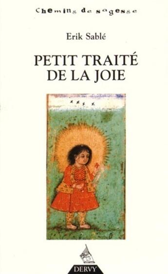 Couverture du livre « Petit traité de la joie » de Erik Sable aux éditions Dervy