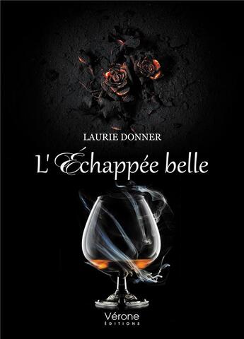 Couverture du livre « L'échapée belle » de Laurie Donner aux éditions Verone