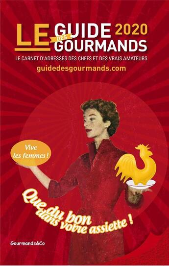 Couverture du livre « Le guide des gourmands 2020 (édition 2020) » de  aux éditions Gourmands And Co