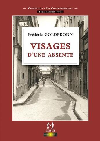 Couverture du livre « Visages d'une absente » de Frederic Goldbronn aux éditions Scribest