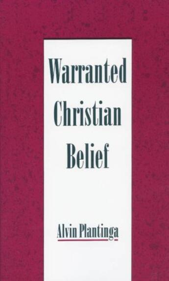 Couverture du livre « Warranted christian belief » de Plantinga Alvin aux éditions Editions Racine