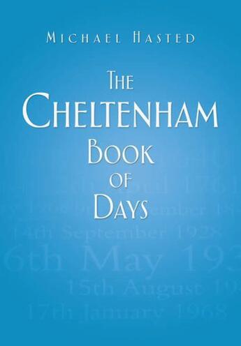 Couverture du livre « The Cheltenham Book of Days » de Hasted Michael aux éditions History Press Digital