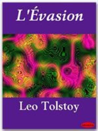 Couverture du livre « L'évasion » de Leon Tolstoi aux éditions Ebookslib