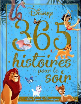 Couverture du livre « 365 histoires pour chaque soir : les grands classiques » de Disney aux éditions Disney Hachette