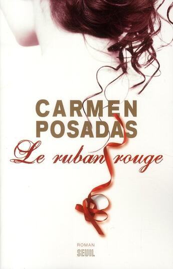 Couverture du livre « Le ruban rouge » de Carmen Posadas aux éditions Seuil